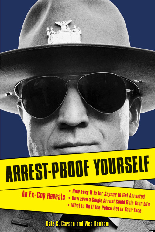Title details for Arrest-Proof Yourself by Dale C. Carson - Wait list